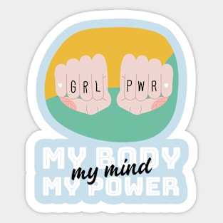 My Body My Power My Mind Sticker